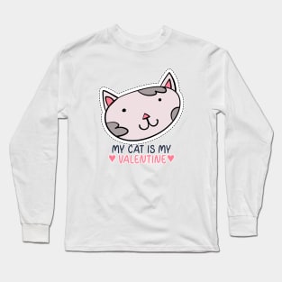 My Cat is my Valentine Long Sleeve T-Shirt